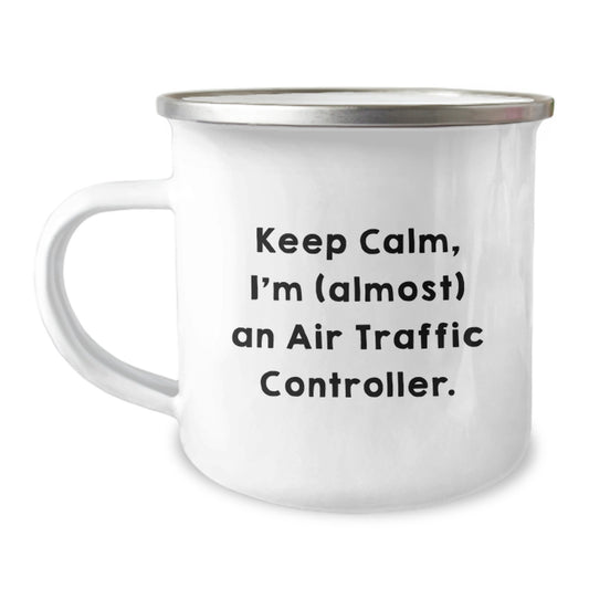 Funny Air Traffic Controller Gifts from Friends for Graduation Unique Gifts - 'Keep Calm, I'm (almost) An Air Traffic Controller.' Insulated Camping Mug - Image 1