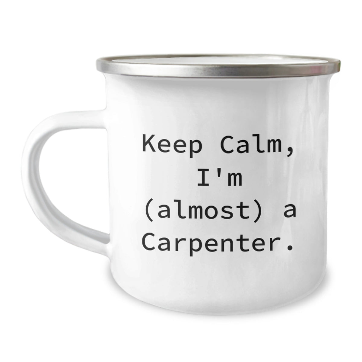 Funny Carpenter Birthday Unique Gifts from Friends, Camping Mug for Men, Keep Calm I'm Almost A Carpenter, Unique Birthday Unique Gifts for Carpenter - Image 1