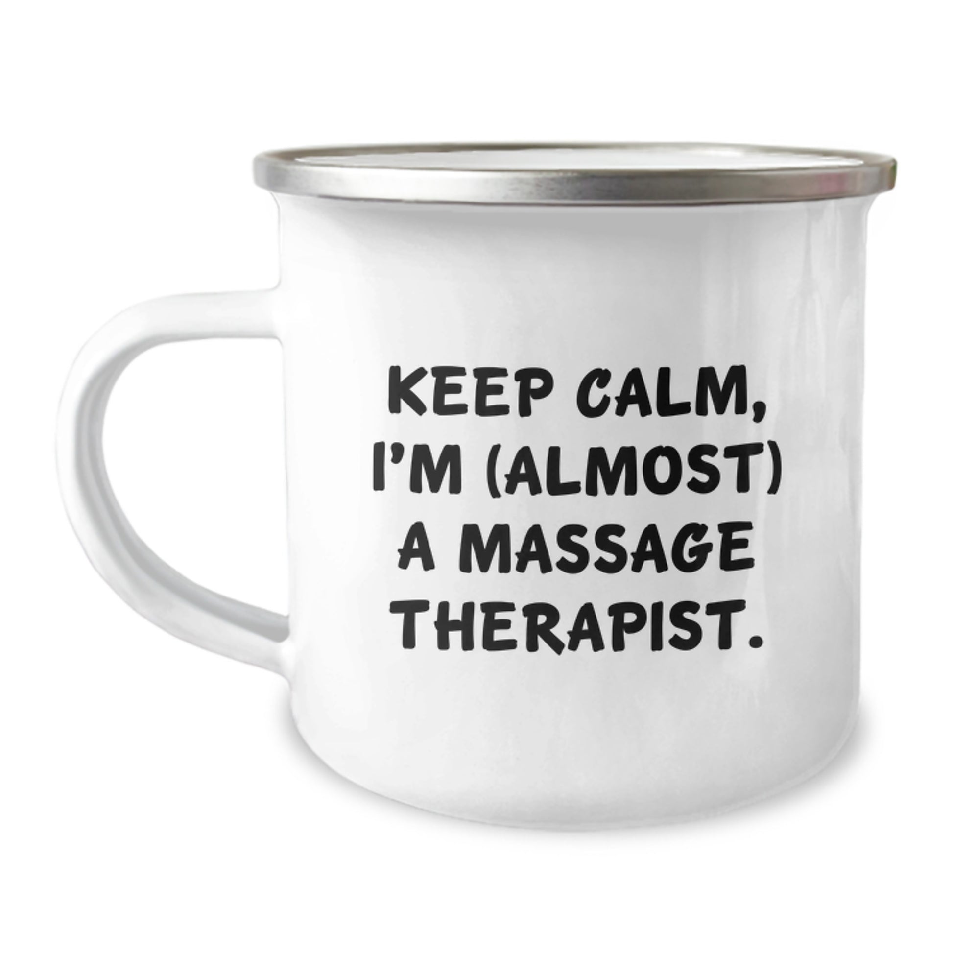 Funny Massage Therapist Gifts for Men, Women, Friends, Coworkers - Keep Calm, I'm (almost) A Massage Therapist. Camping Mug for Graduation Unique Gifts - Image 1