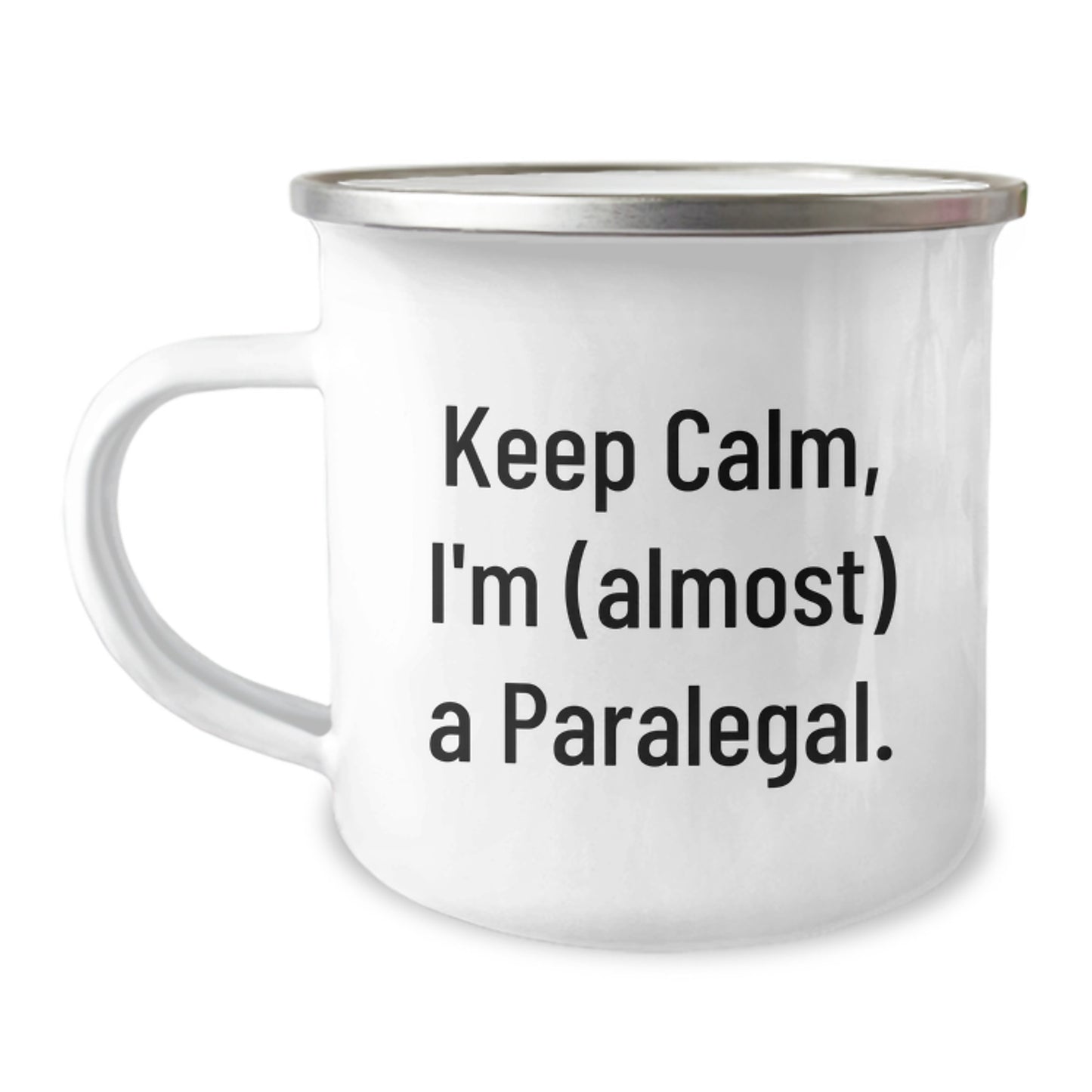 Funny Paralegal Gifts for Men, Women, or Friends at Graduation - 'Keep Calm, I'm (almost) A Paralegal' Camping Mug, 12 oz Stainless Steel - Image 1