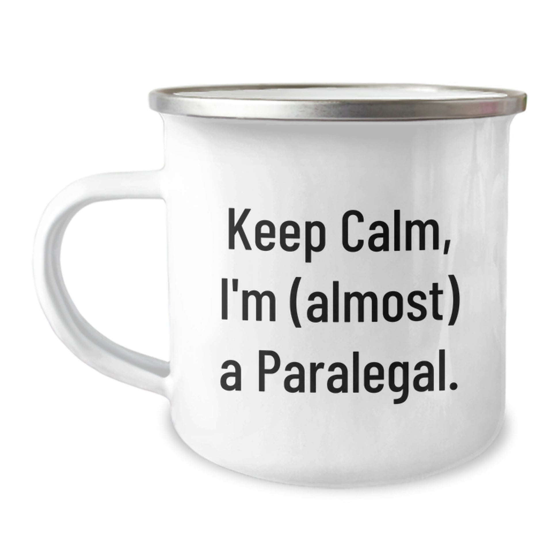 Funny Paralegal Gifts for Men, Women, or Friends at Graduation - 'Keep Calm, I'm (almost) A Paralegal' Camping Mug, 12 oz Stainless Steel - Image 1