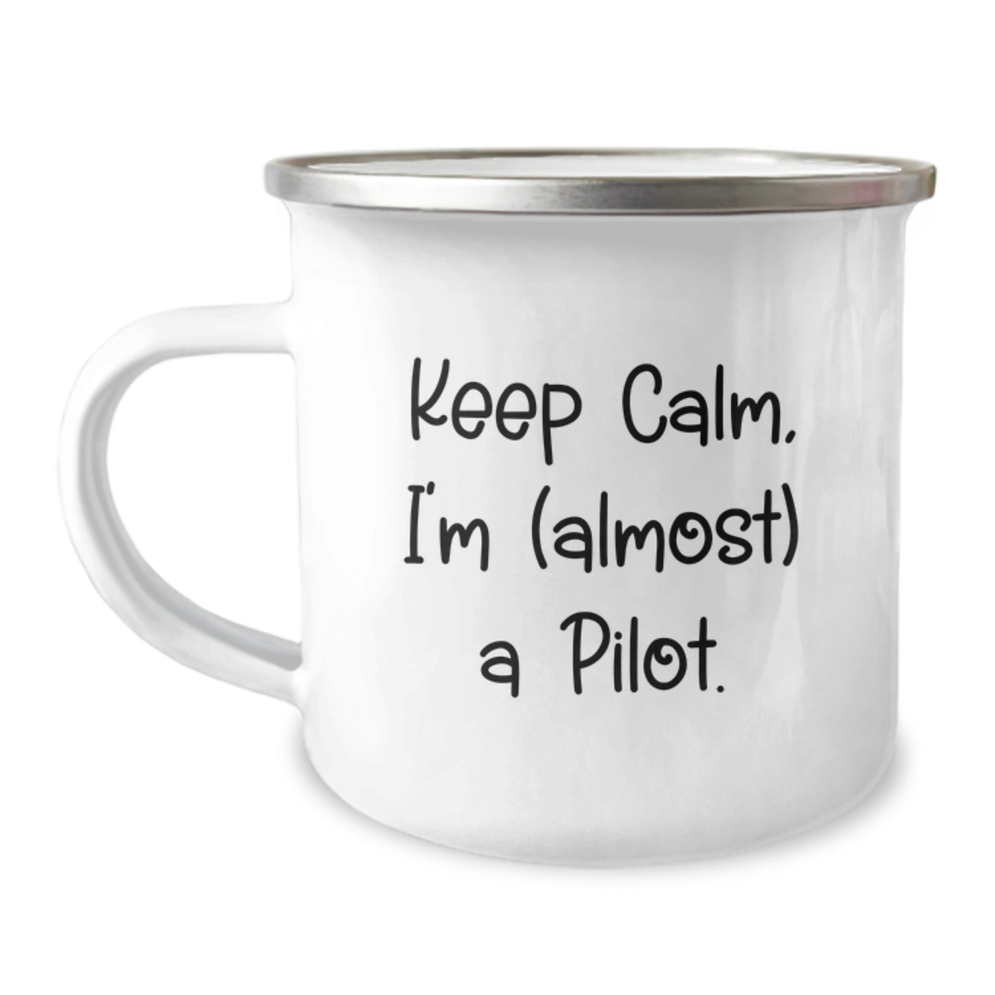 Funny Pilot Gifts from Family - Keep Calm, I'm (almost) A Pilot. Camping Mug for Pilot Friends, Men, or Women Graduation Unique Gifts - Image 1
