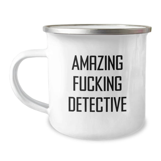 Detective Camping Mug, Funny Quote 'Amazing F--king Detective', Birthday Unique Gifts for Men, Women, Friends, and Family - Image 1