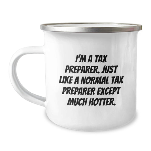 Funny Tax Preparer Gifts from Friends, Unique Graduation Mugs for Men Tax Preparer, I'm A Tax Preparer Except Much Hotter! - Image 1