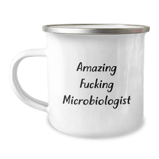 Funny Gifts for Microbiologist, Birthday Unique Gifts from Friends, Amazing F--king Microbiologist Stainless Steel Camping Mug - Image 1