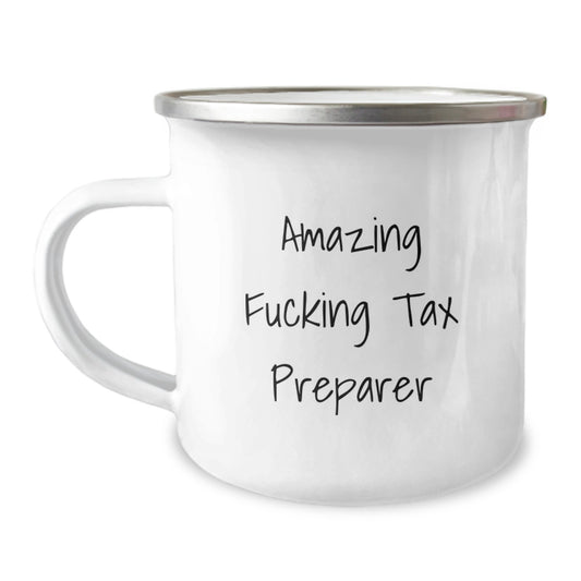 Funny Tax Preparer Gifts, Amazing Camping Mug for Birthday, Gifts from Friends to Tax Preparer, Unique - Image 1
