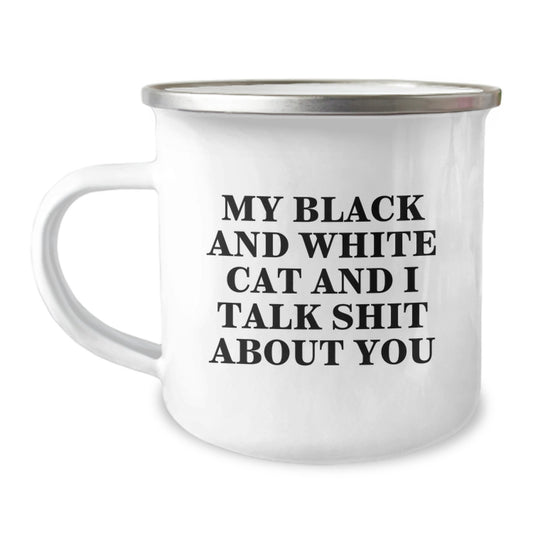 Funny Black and White Cat Gifts from Women for Friends - My Black and White Cat And I Talk Shit About You Camping Mug, Unique Mother's Day Unique Gifts for Cat Lovers, Stainless Steel Enamel Finish - Image 1