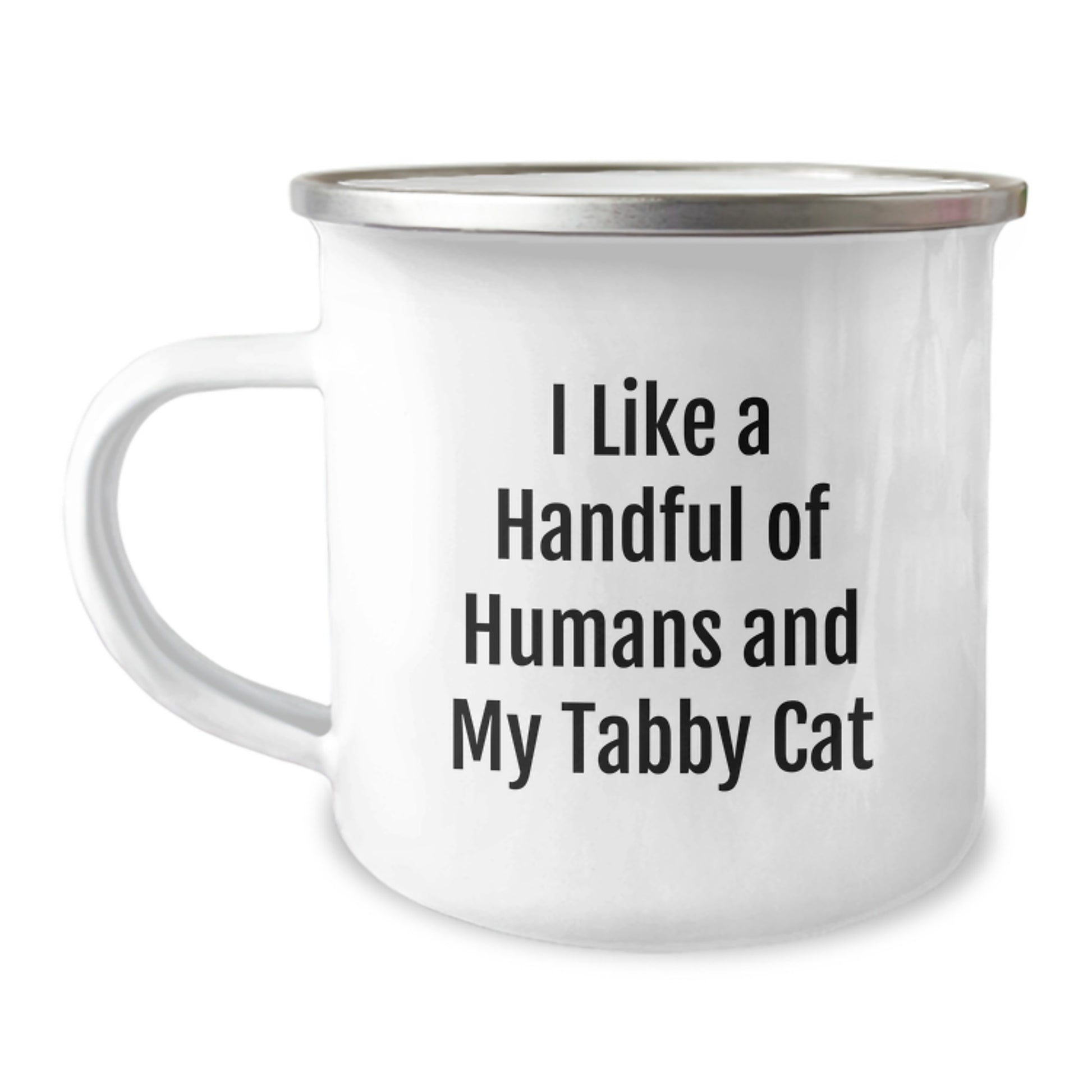 Tabby Cat Enthusiasts Funny Camping Mug Gifts for Tabby Cat Lovers from Friends - I Like A Handful Of Humans And My Tabby Cat - Birthday Unique Gifts - Image 1