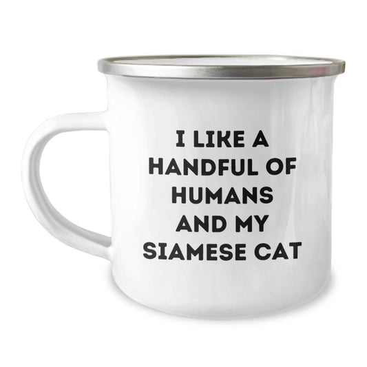 Funny Siamese Cat Gifts for Men Women Friends Birthday Camping Mug - I Like A Handful Of Humans And My Siamese Cat, Unique Birthday Unique Gifts for Family Friends Coworkers - Siamese Cat Lover Mug - Image 1