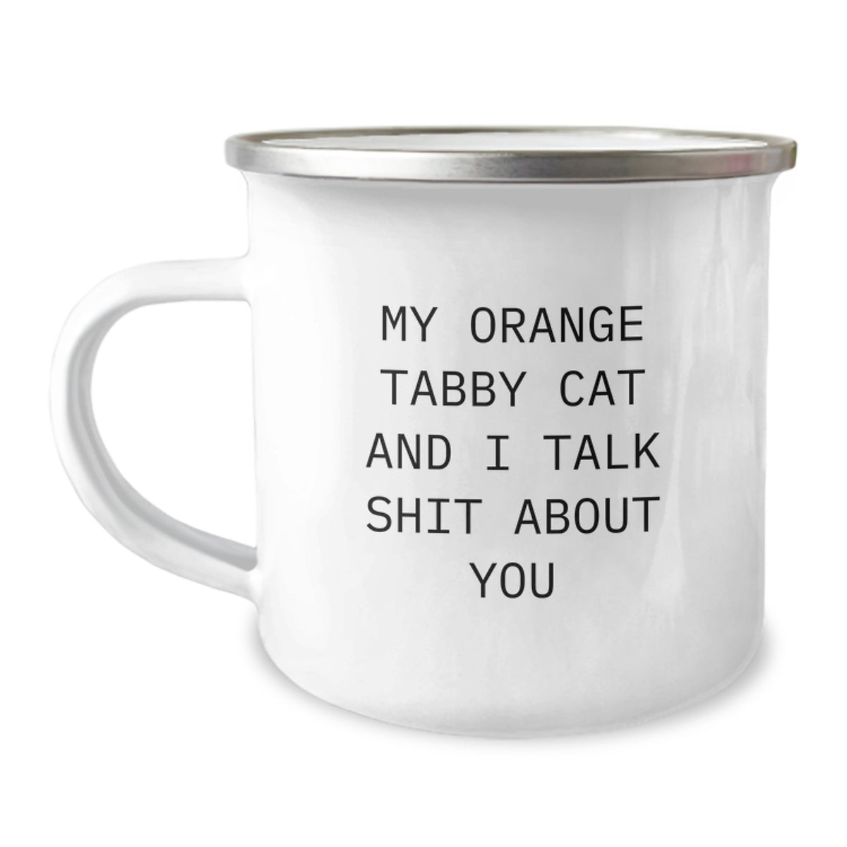Camping Mug with Orange Tabby Cat Quote Birthday Gift for a Best Friend - Image 1