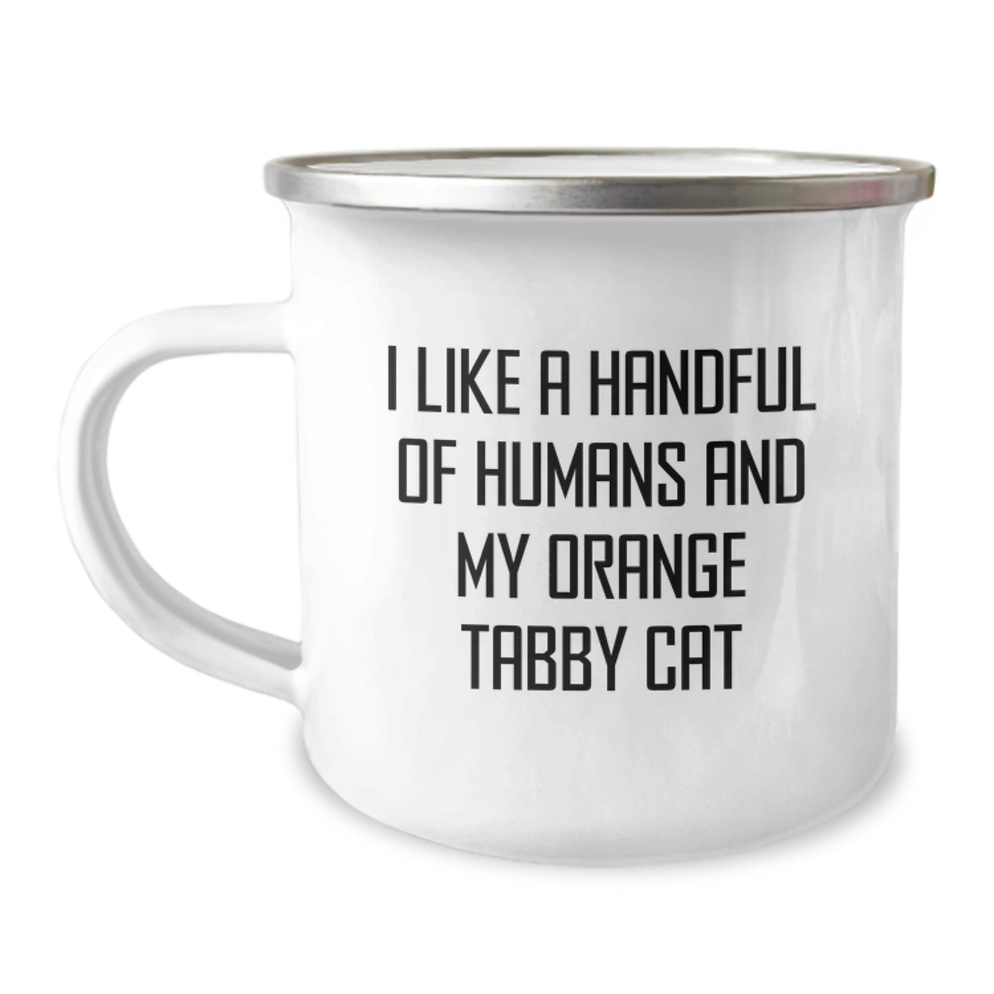 Funny Orange Tabby Cat Gifts for Orange Tabby Cat Lovers Men and Women - Camping Mug Gifts from Friends and Family for Birthday Unique Gifts - 'I Like A Handful Of Humans And My Orange Tabby Cat' - Image 1
