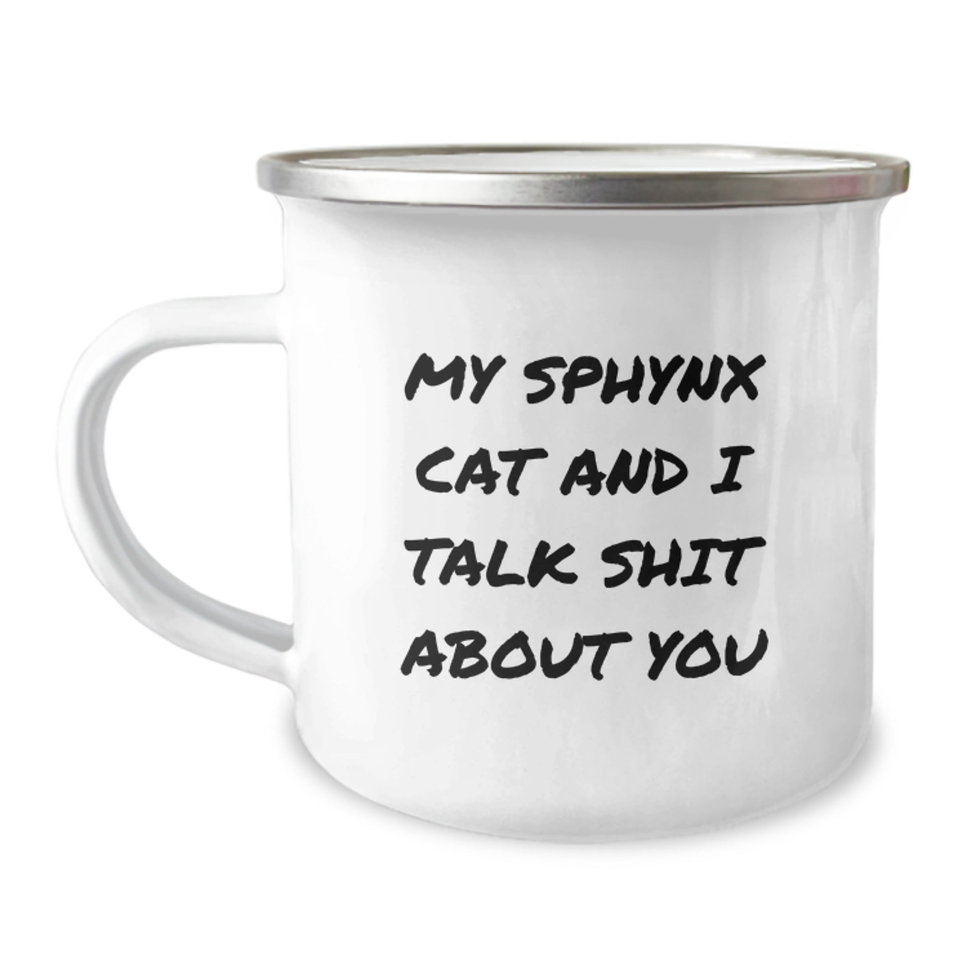 Birthday Gift Mug for Her My Sphynx Cat And I Talk Shit About You - Image 1