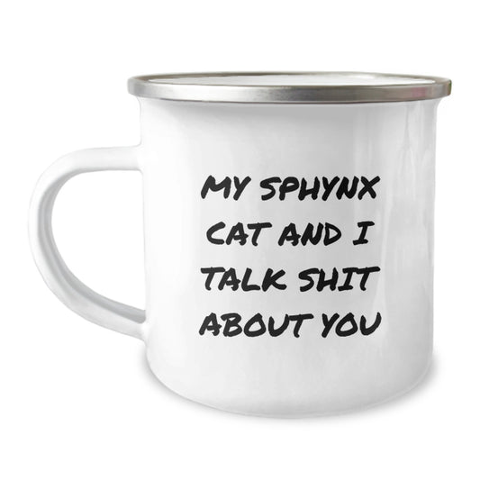 Birthday Gift Mug for Her My Sphynx Cat And I Talk Shit About You - Image 1