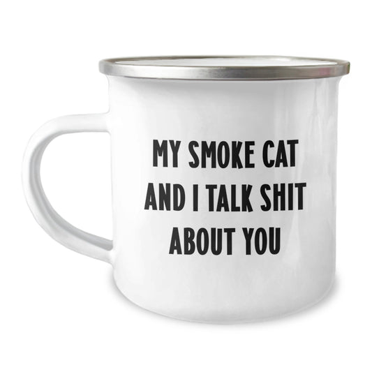Funny Smoke Cat Gifts for Men, Women, Friends, Coworkers, Family, Smoking Cat Lover, Graduate Unique Gifts, Camping Mug, My Smoke Cat And I Talk Shit About You, Funny Quote - Image 1