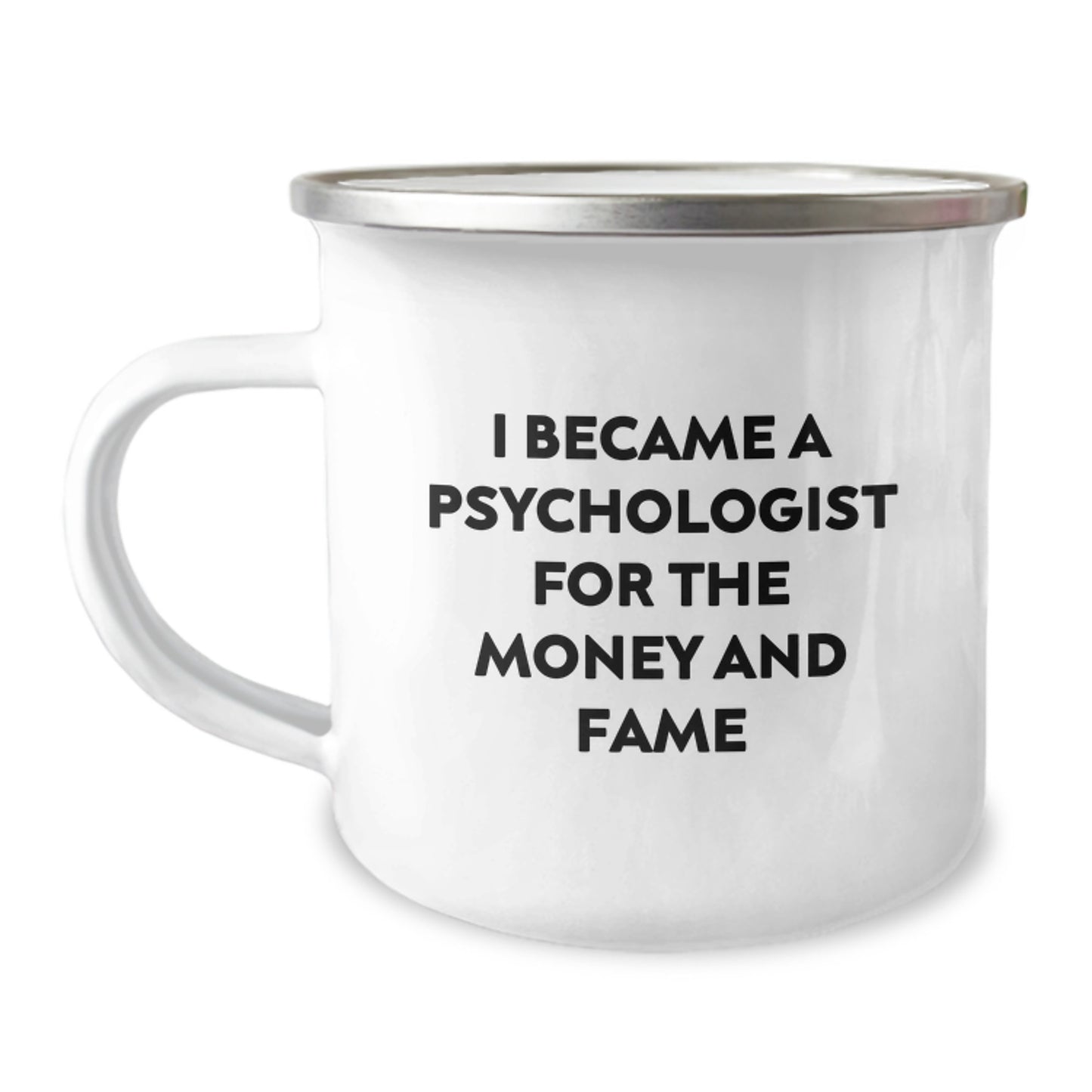 Funny Psychologist Gifts, Unique Birthday Unique Gifts for Psychologist, Camping Mug, I Became A Psychologist For The Money, Gifts from Men to Friends - Image 1