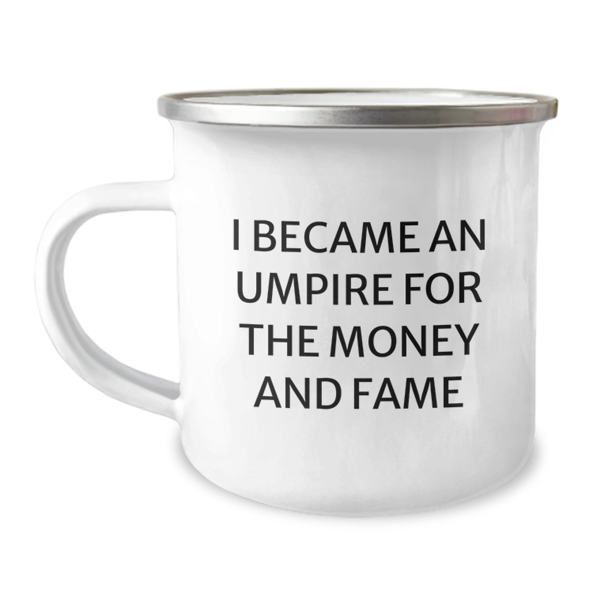 Funny Umpire Gifts for Friends, Birthday Unique Umpire Mugs from Men, Umpire Lover Camping Mug I Became An Umpire For The Money And Fame - Image 1