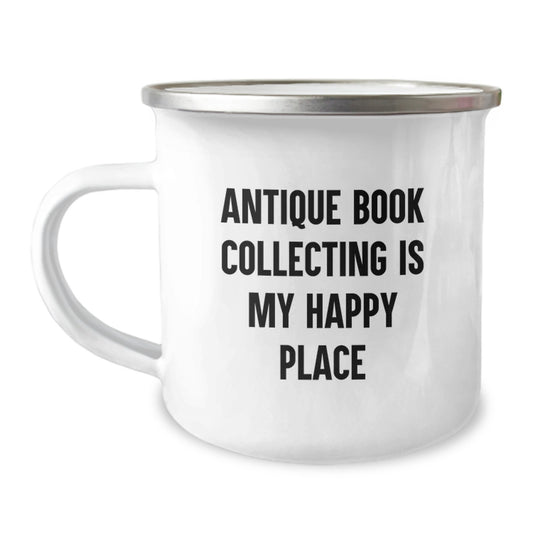 Antique Book Collecting Gifts for Men - 'Antique Book Collecting Is My Happy Place' Enamel Camping Mug for Dad, Father's Day Unique Gifts from Friends and Family - Image 1