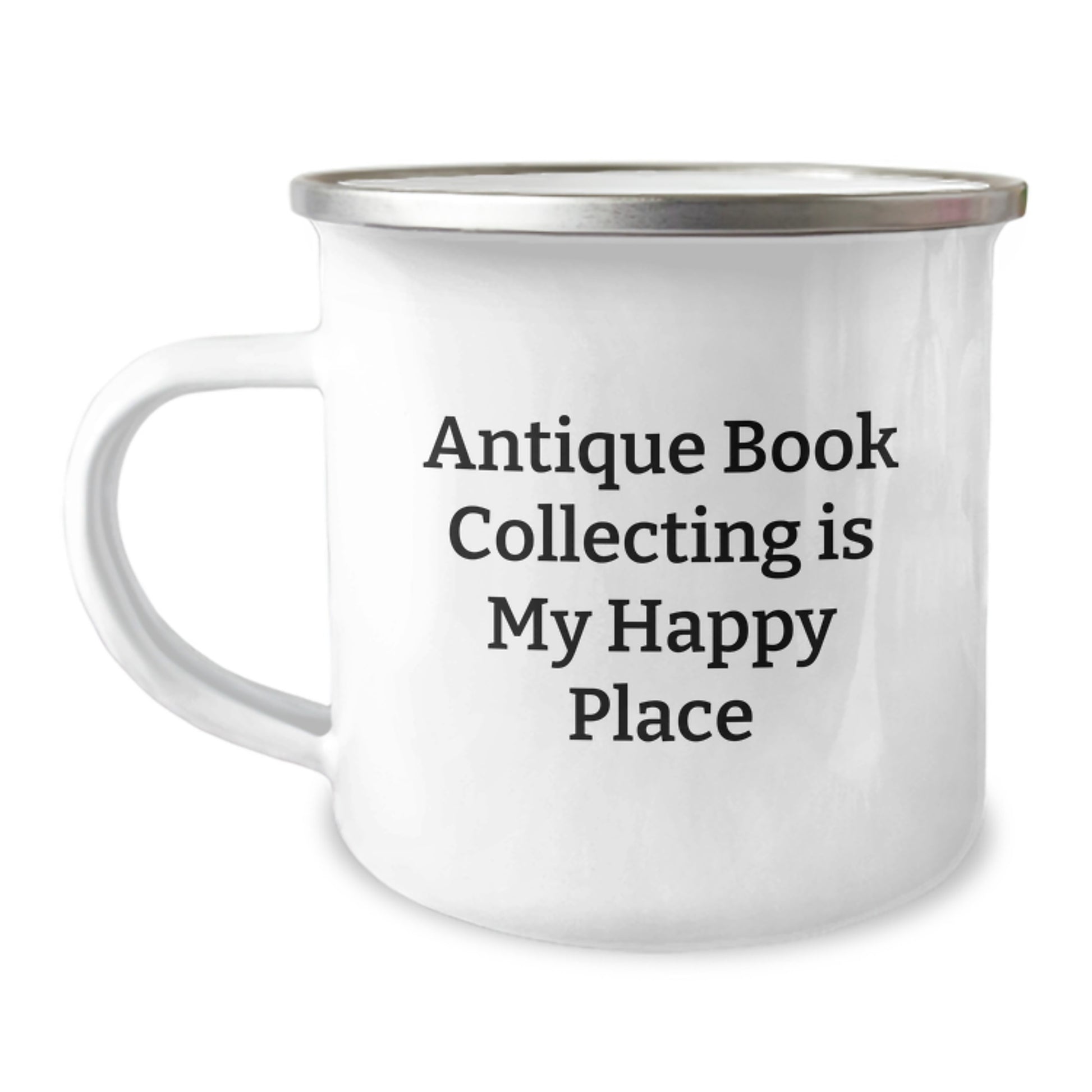 Funny Gift for Antique Book Collecting Dad - 'Antique Book Collecting Is My Happy Place' Stainless Steel Camping Mug for Fathers Day Unique - Image 1