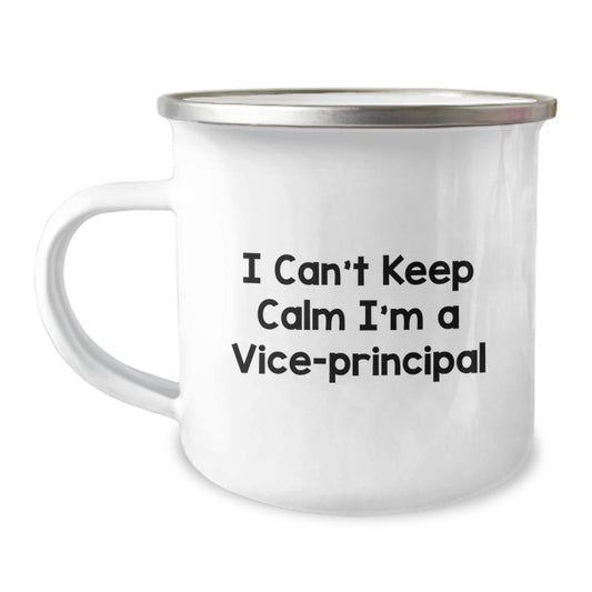 Funny Vice-principal Gifts, Birthday Unique Gifts for Vice-principal, I Can't Keep Calm I'm A Vice-principal Stainless Steel Camping Mug - Image 1