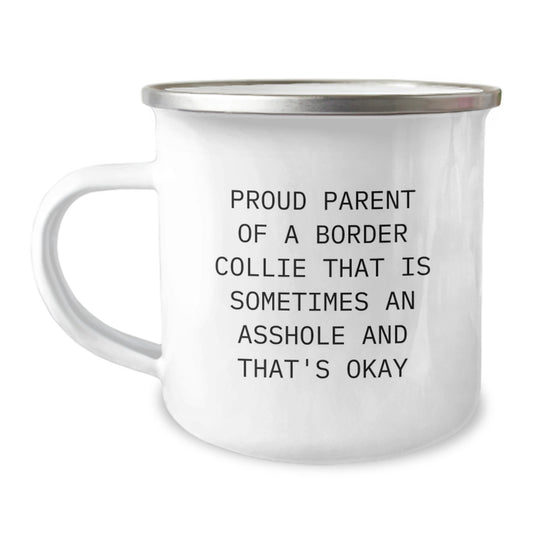 Funny Gifts for Border Collie Dog Owners, Proud Parent Gifts, Graduation Unique Gifts from Men to Family - Camping Mug with Quote - Image 1