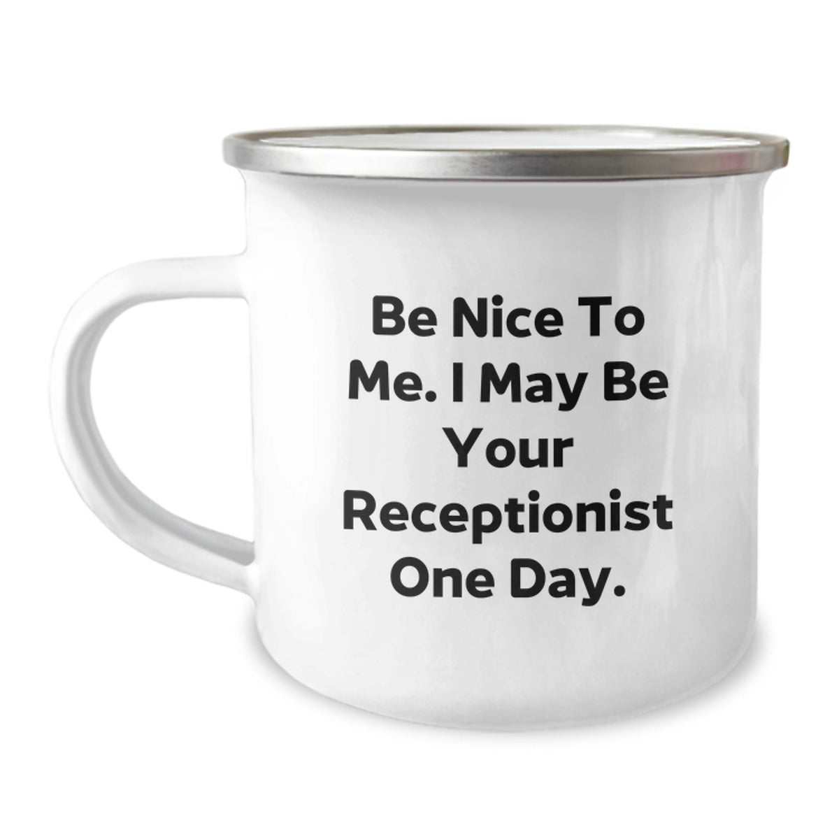 Fun Receptionist Gifts for Friends - Cute Be Nice To Me Receptionist Camping Mug, Stainless Steel with Enamel Finish, Birthday Unique Gifts from Family, Coworkers to Receptionist - Image 1