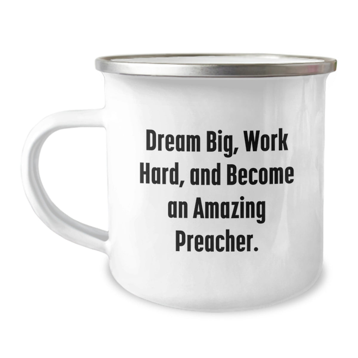 Funny Preacher Gifts for Men - Camping Mug - Dream Big Work Hard - Image 1