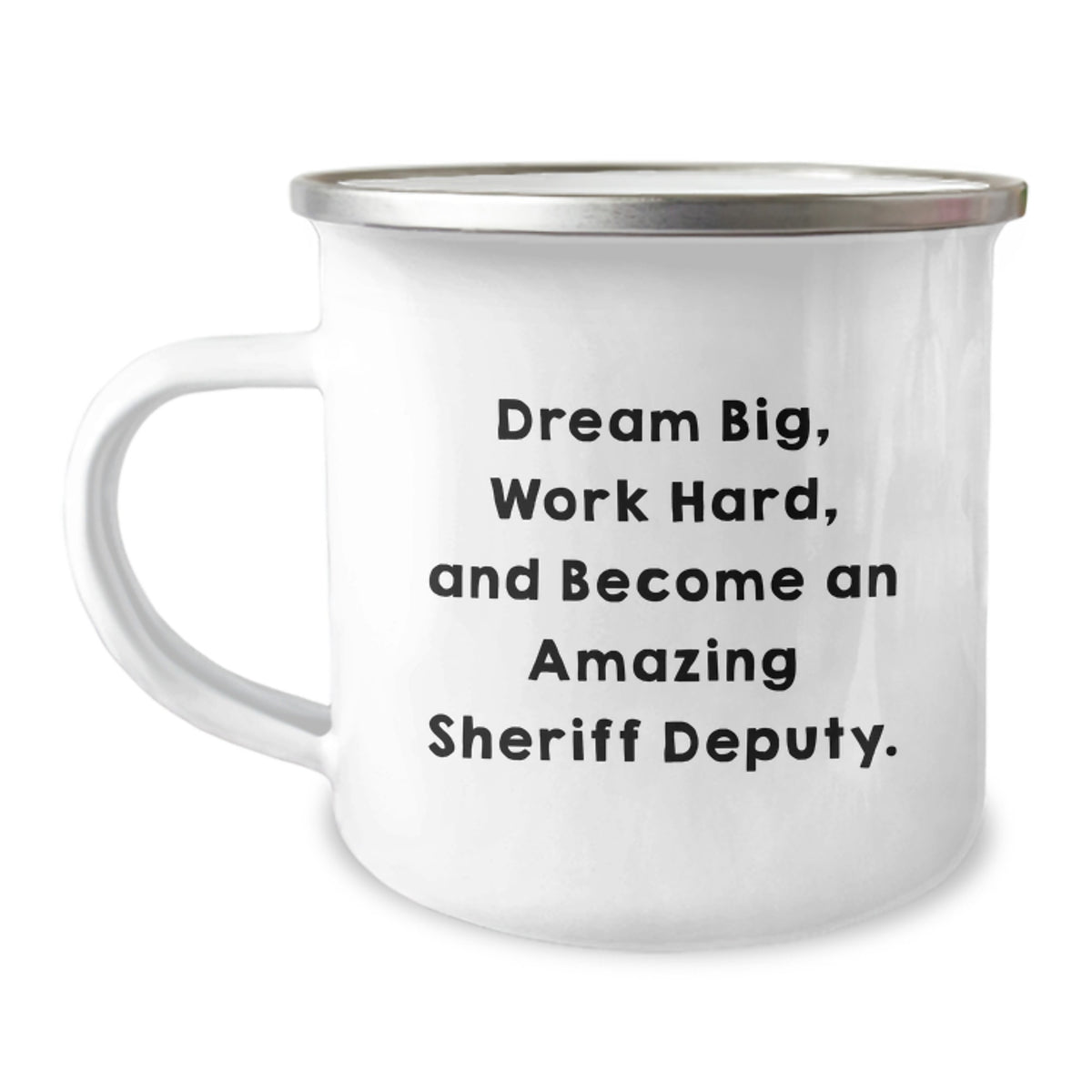 Funny Sheriff Deputy Gifts from Friends for Birthday Unique Sheriff Deputy Camping Mug - 'Dream Big, Work Hard, And Become An Amazing Sheriff Deputy.' - Image 1