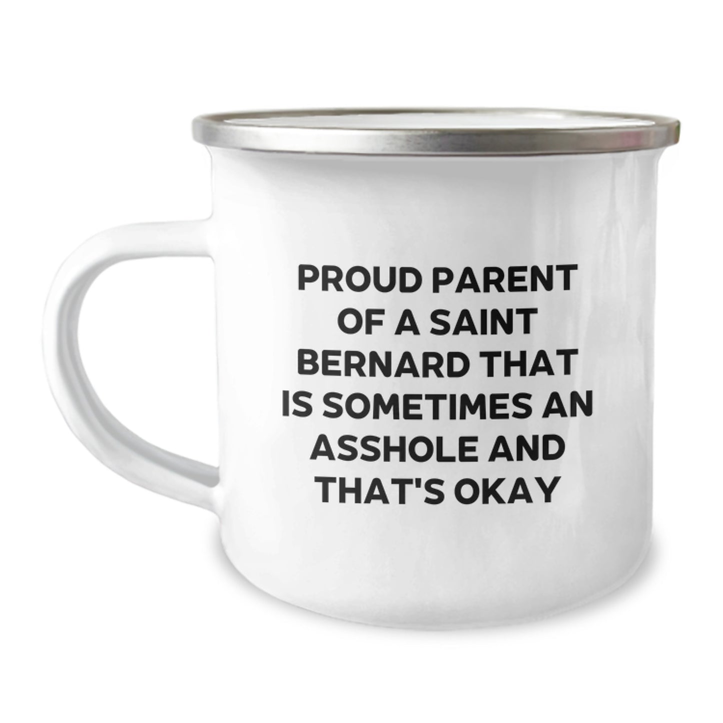 Saint Bernard Dog Camping Mug - Funny Quote Gifts for Men and Women - Unique Father's Day Unique Gifts from Dad to Kids - Image 1