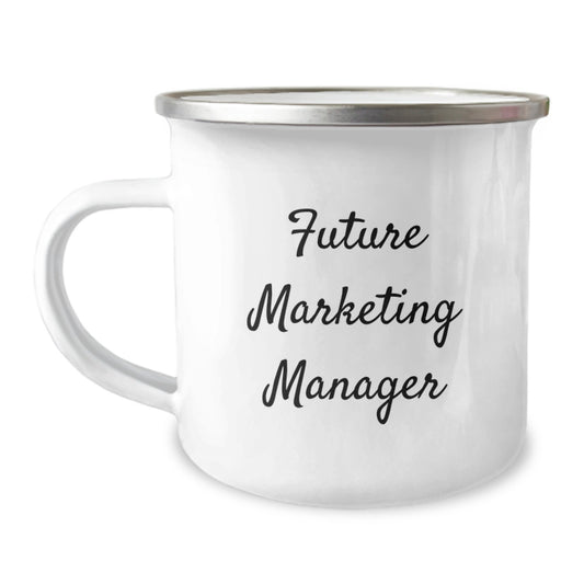 Funny Marketing Manager Gifts for Birthday, Unique Camping Mug Quote from Future Marketing Manager, Gifts from Friends for Marketing Manager - Image 1