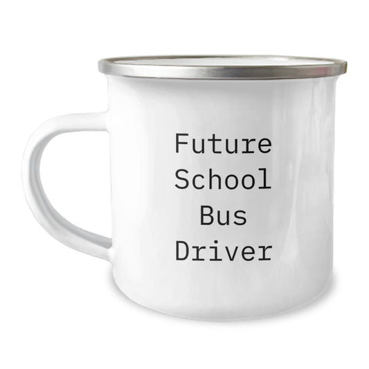 Funny School Bus Driver Gifts for Men, Unique Birthday Unique Gifts from Friends to School Bus Driver Camping Mug, 'Future School Bus Driver' Print - Image 1