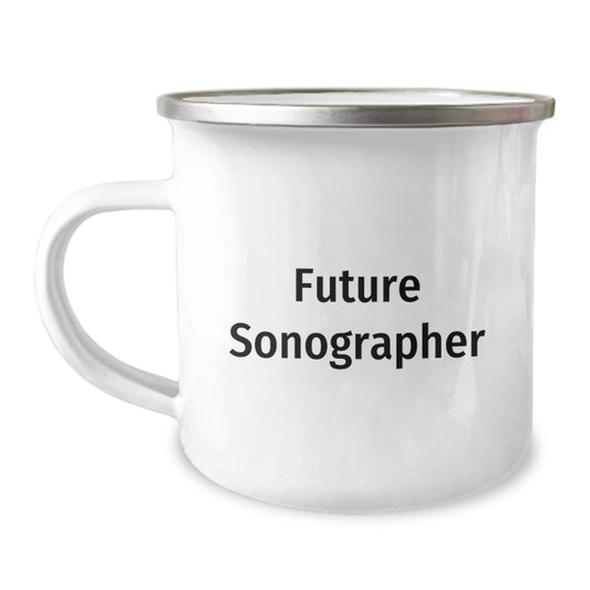 Funny Future Sonographer Gifts from Mom for Birthday Unique Presents for Her - Sonographer Camping Mug with Inspirational Quote - Image 1