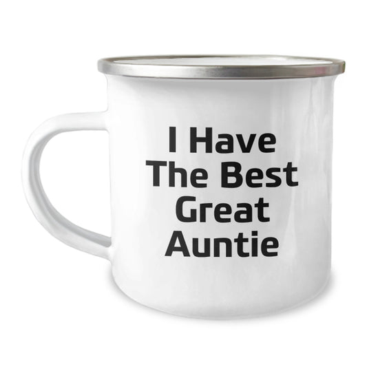 Funny Auntie Gifts for Graduation - Camping Mug for Auntie, Great Auntie, or Auntie Lover - 'I Have The Best Great Auntie' Quote Camping Mug, Gifts from Family to Auntie - Image 1