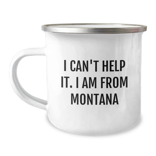 Funny Montana Gifts for Montana Men - I'm From Montana Camping Mug, Perfect for Graduation Unique Gifts from Family to Son or Friend - Image 1