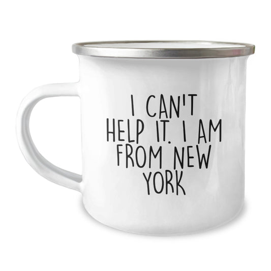 Gifts from Friends - Funny New York Camping Mug for New York Lovers, Unique Graduation Gifts for Men and Women, I Can't Help It I Am From New York - Image 1