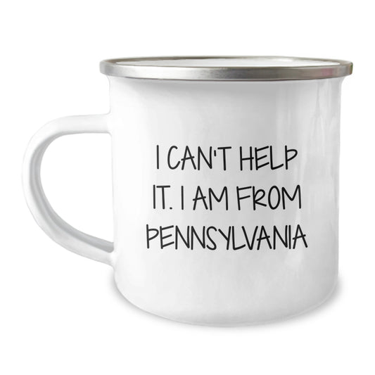 Pennsylvania Camping Mug - Funny Quote 'I Can't Help It I Am From Pennsylvania' Birthday Unique Gifts from Family to Friends - Image 1