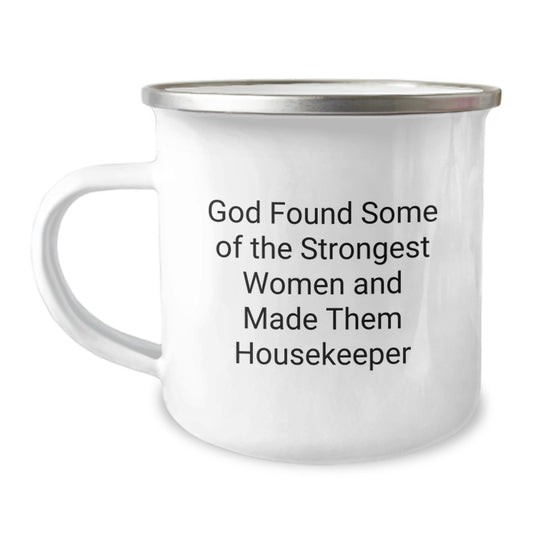 Funny Housekeeper Camping Mug Quotes Gifts from Friends for Women Birthday - Image 1