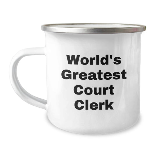World's Greatest Court Clerk, Funny Camping Mug, Unique Gifts for Court Clerk, Father's Day Unique Gifts for Men, Court Clerk Enthusiast Gifts from Friends - Image 1