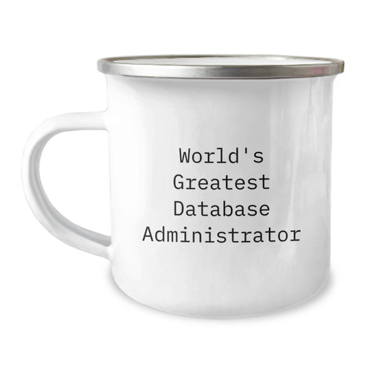 Funny World's Greatest Database Administrator Gift for Graduation Unique Camping Mug - Image 1