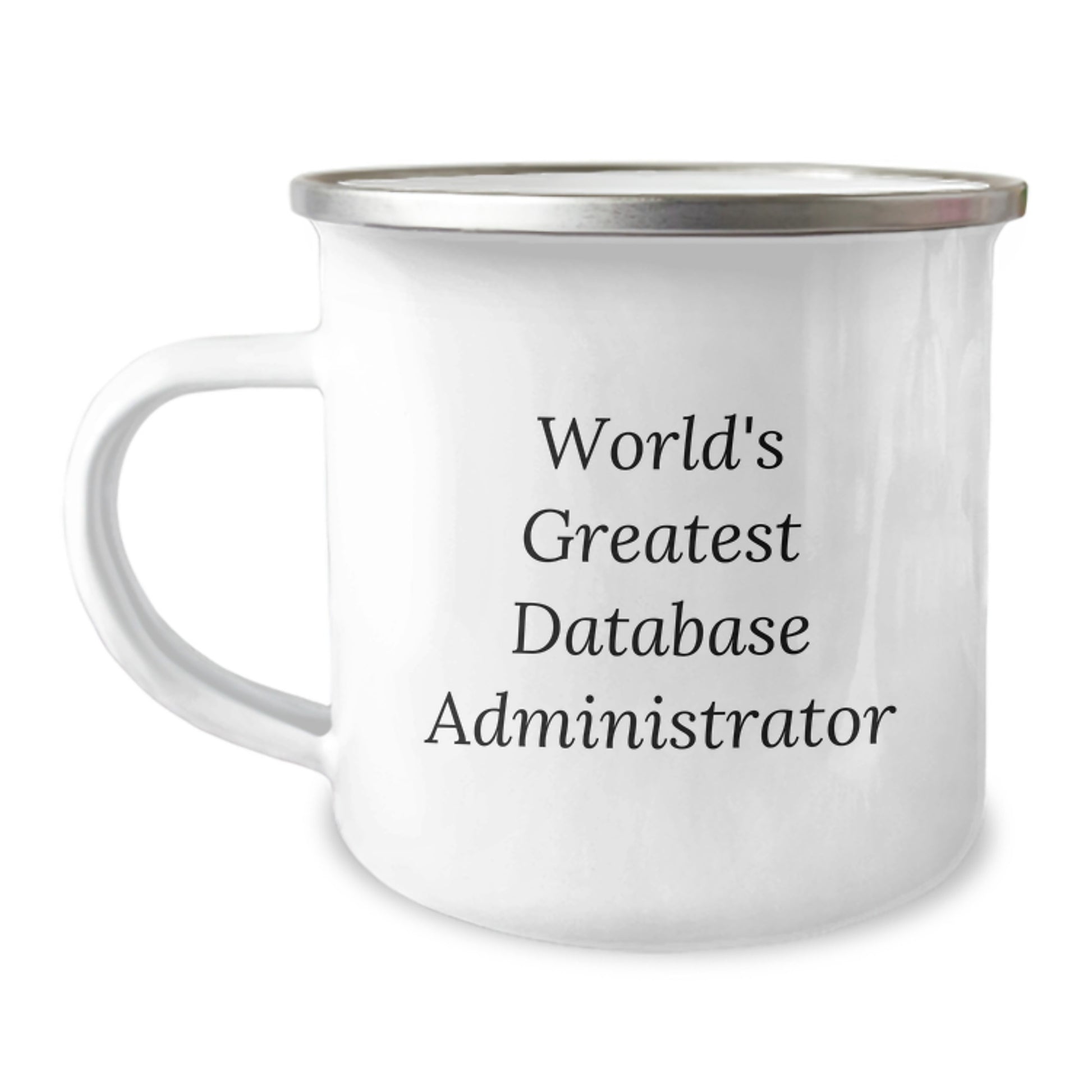 Funny World's Greatest Database Administrator Gifts for Men Camping Mug Graduation - Gifts from Friends to Family - Image 1