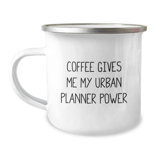 Funny Gifts from Friends and Family for Urban Planner Graduation Unique Mugs, Coffee Gives Me My Urban Planner Power, Camping Mug - Image 1