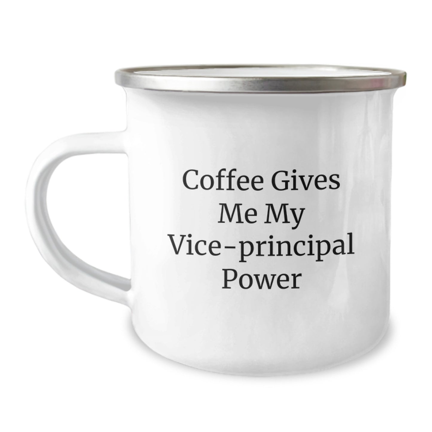 Funny Vice-principal Gifts from Family for Vice-principal - Coffee Gives Me My Vice-principal Power Camping Mug, Graduation Unique Gifts for Vice-principal, Vice-principal Lover - Image 1