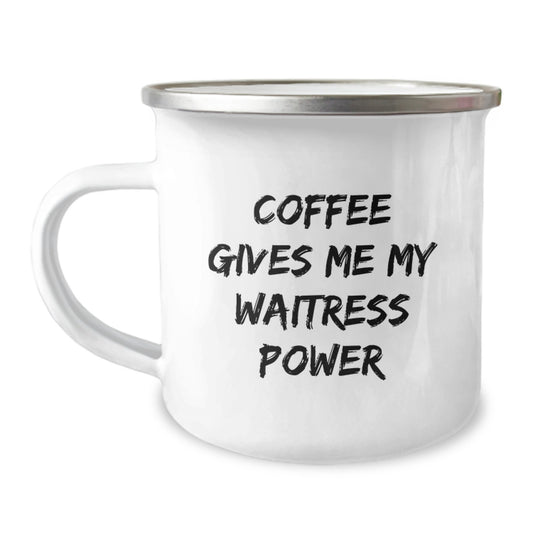 Funny Waitress Gifts from Friends for Graduation Unique Gifts, Coffee Gives Me My Waitress Power - Insulated Camping Mug, Stainless Steel with Enamel Finish - Image 1
