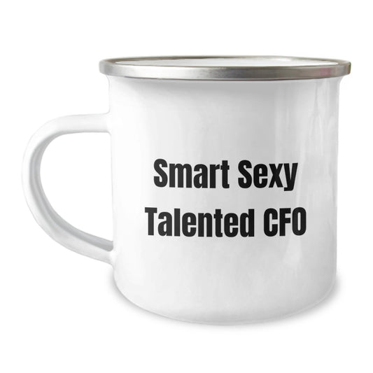 Funny Gifts from Friends for Smart CFO - Graduation Unique Gifts, Camping Mug, Sexy CFO Quote - Image 1