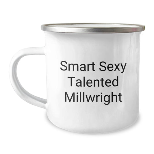 Funny Millwright Gifts for Men - Birthday Unique Gifts from Friends - Smart Sexy Talented Millwright Camping Mug - Image 1