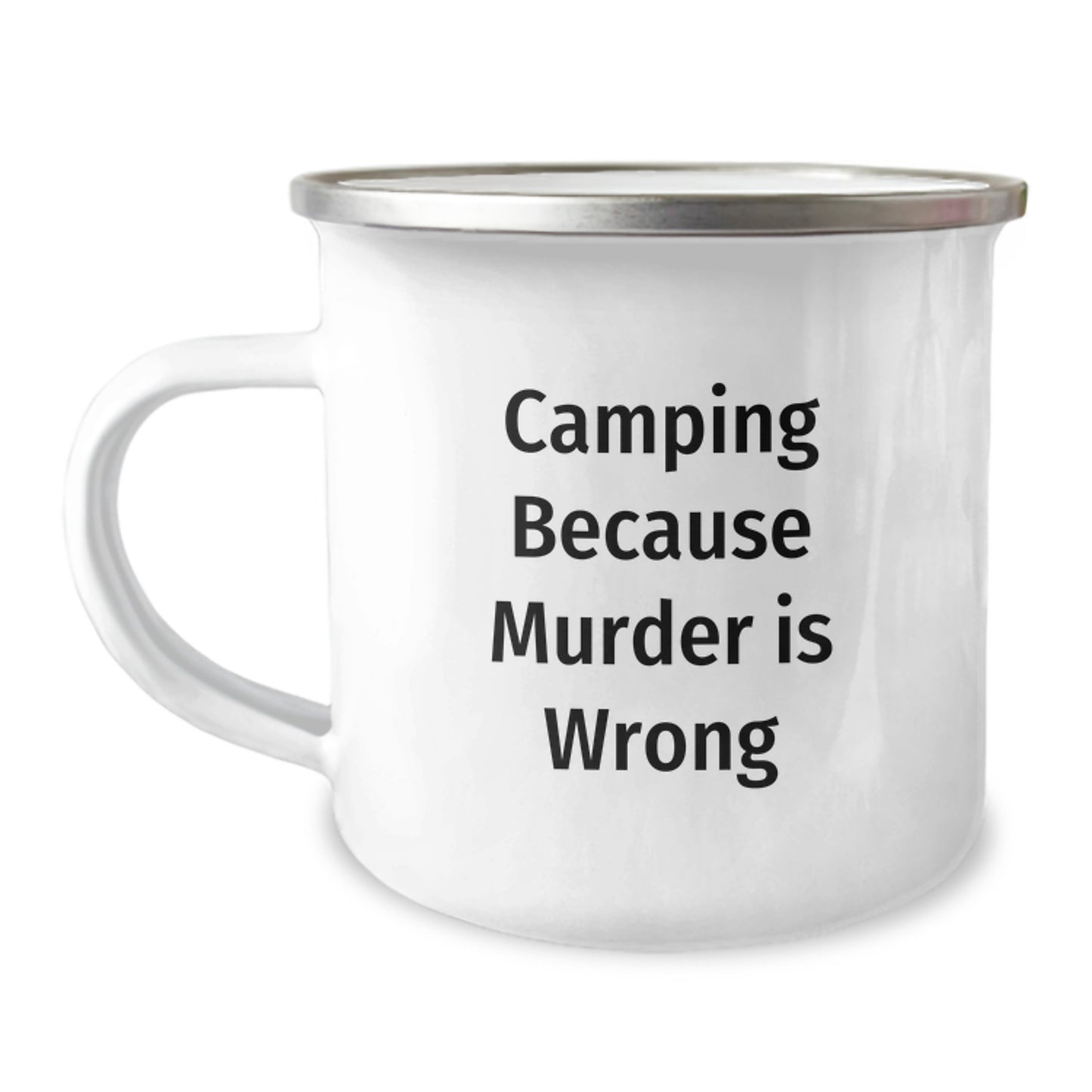 Camping Gifts for Men Unique Camping Mug - Funny 'Camping Because Murder Is Wrong' Birthday Ideas - Image 1