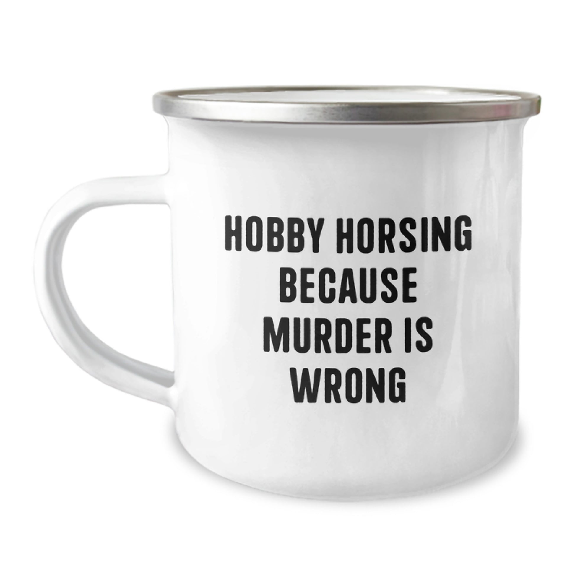 Hobby Horsing Camping Mug Funny Quotes Birthday Unique Gift from Friends for Horsing Lovers - Image 1