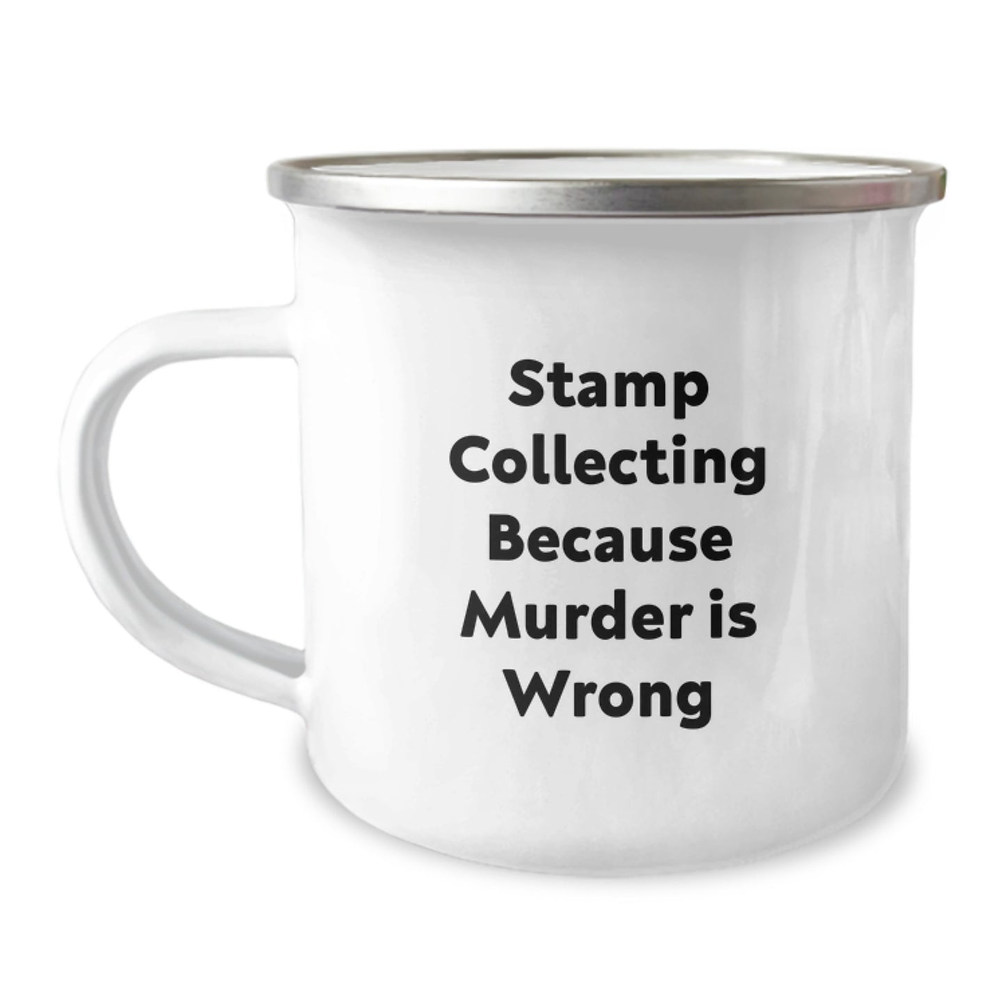 Funny Stamp Collecting Gifts for Friends from Men - Camping Mug with Stamp Collecting Because Murder Is Wrong Quote, Perfect Graduation Unique Gifts - Image 1
