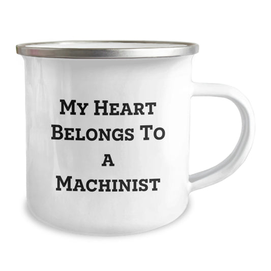 Funny Machinist Gifts from Friends, Inspirational Machinist Mug for Graduation Unique Gifts, Camping Mug with My Heart Belongs To A Machinist Quote, Perfect for Machinist Men Gifts - Image 2