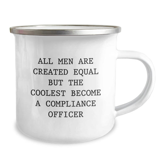 Funny Compliance Officer Gifts for Men, Unique Camping Mugs from Family, Funny Quote 'All Men Are Created Equal But The Coolest Become A Compliance Officer' for Dad on Father's Day - Image 2