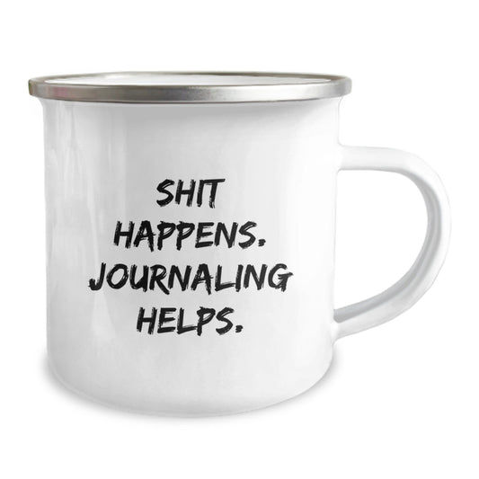 Funny Graduation Gifts from Friends for Journaling Lovers - 'Shit Happens. Journaling Helps.' Camping Mug - Image 2